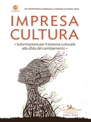 cover image of Impresa Cultura. La formazione per il sistema culturale alla sfida del cambiamento